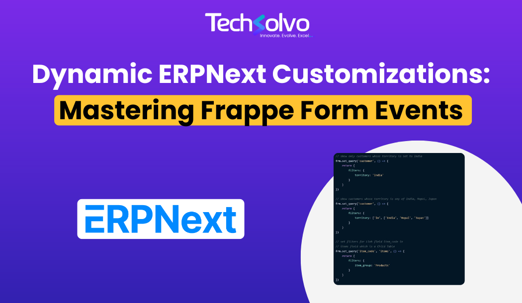 Dynamic ERPNext Customizations: Mastering Frappe Form Events